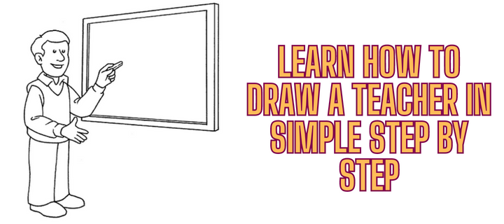 How to Draw a Teacher - Step by Step